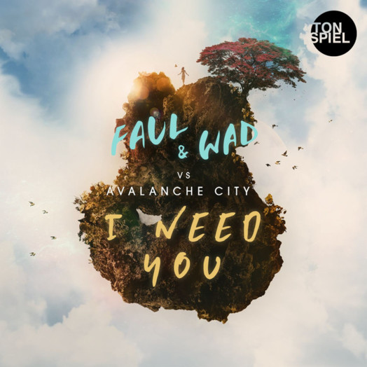 Faul Wad x Avalanche City / I need you