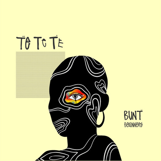 BUNT., BEGINNERS / TE TE TE