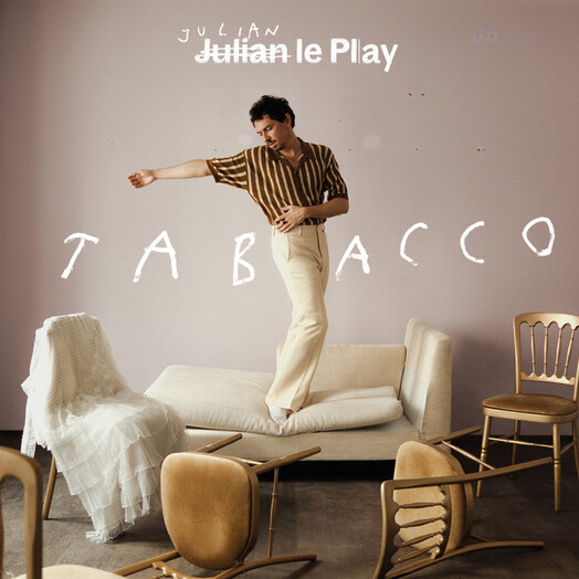 Julian le Play / TABACCO